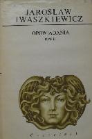 Iwaszkiewicz, Jarosław (1894-1980) Opowiadania