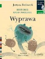 Bednarek, Justyna Historie spod podłogi. Wyprawa