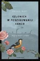 Frankl, Viktor Emil Człowiek w poszukiwaniu sensu