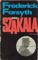 Forsyth, Frederick (1938- ) Dzień Szakala