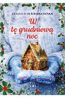  Dorota Dea Makowska W tę grudniową noc Dorota Dea Makowska