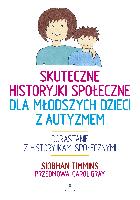 Timmins, Siobhan Skuteczne historyjki społeczne dla młodszych dzieci z autyzmem