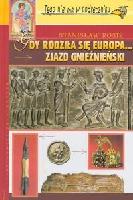 ROSIK, Stanisław Gdy rodziła się Europa... Zjazd gnieźnieński