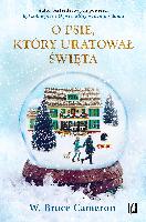 Cameron, W. Bruce O psie, który uratował Święta