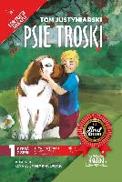 Justyniarski, Tomasz Psie troski czyli O wielkiej przyjaźni na cztery łapy i dwa serca