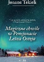 Tekieli, Joanna Magiczne chwile w Pensjonacie Leśna Ostoja