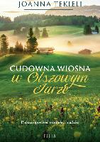 Tekieli, Joanna Cudowna wiosna w Olszowym Jarze