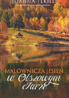 Tekieli, Joanna Malownicza jesień w Olszowym Jarze