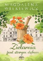 Witkiewicz, Magdalena Zielarnia pod starym dębem
