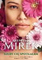 Mirek, Krystyna Kiedy cię spotkałam