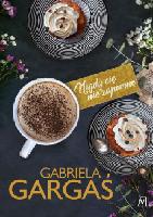 Gargaś Gabriela Nigdy cię nie zapomnę