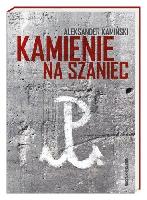 Kamiński, Aleksander Kamienie na szaniec