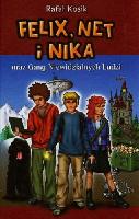 Kosik, Rafał Felix, Net i Nika oraz Gang Niewidzialnych Ludzi
