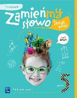 Bartol Izabela, Biskupska Magdalena, Michalak - Najmanowicz Jagoda Zamieńmy słowo 5. Podręcznik. Język polski