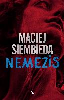 SIEMBIEDA, Maciej (1961- ) Nemezis