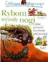 Gaff, Jackie Ciekawe dlaczego rybom wyrosły nogi i inne pytania na temat prehistorii