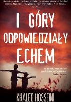 HOSSEINI, Khaled (1965- ) I góry odpowiedziały echem