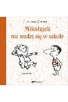 Goscinny, René (1926-1977) Mikołajek nie nudzi się w szkole