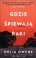 OWENS, Delia (1949- ) Gdzie śpiewają raki