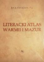 ZDROJKOWSKA, Ewa Literacki atlas Warmii i Mazur