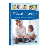 Górski, Jarosław Dobre obyczaje w domu, na przyjęciu, w szkole