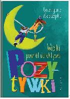 Kasdepke, Grzegorz (1972- ) Wielki powrót detektywa Pozytywki