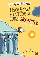 Bednarek, Justyna (1970- ) Sekretna historia ludz skarpetek