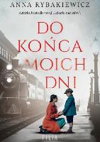 Rybakiewicz, Anna Do końca moich dni