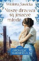Sawicka Wioletta Nasze drzewa są jeszcze młode T. 3