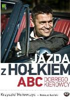 HOŁOWCZYC, Krzysztof (1962- ) Jazda z Hołkiem