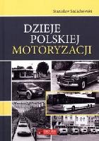 SZELICHOWSKI, Stanisław (1930-2017) Dzieje polskiej motoryzacji