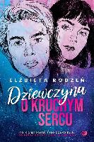 Rodzeń Elżbieta Dziewczyna o kruchym sercu