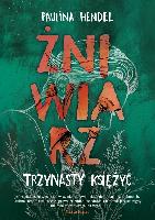 Hendel Paulina, Hendel, Paulina Trzynasty księżyc T.3