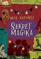 Czornyj, Maksymilian (1989- ) Sekret magika