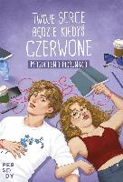 Pioruńska, Magdalena Twoje serce będzie kiedyś czerwone