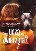 MacKinnon, Danielle Czego uczą nas zwierzęta