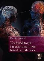 Wood, Patrick M Technokracja i transhumanizm
