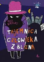 Beręsewicz, Paweł (1970- ) Tajemnica człowieka z blizną