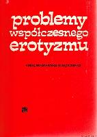 WIŚNIEWSKA-ROSZKOWSKA, Kinga Problemy współczesnego erotyzmu