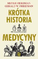 FRIEDMAN, Meyer (1910-2001) Krótka historia medycyny