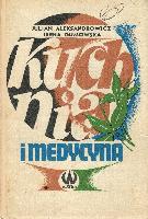 ALEKSANDROWICZ, Julian (1908-1988) Kuchnia i medycyna