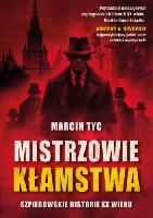 Tyc, Marcin Mistrzowie kłamstwa
