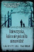 Skibicka-Maksymowicz, Lidia Dziewczynka, która nie potrafiła nienawidzić