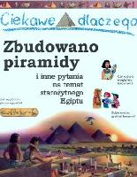 Philip Steele Zbudowano piramidy i inne pytania na temat Starożytnego Egiptu
