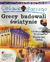 Macdonald, Fiona Grecy budowali świątynie i inne pytania na temat starożytnej Grecji