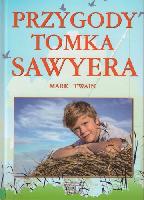 Mark Twain Przygody Tomka Sawyera