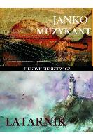 Henryk Sienkiewicz Janko muzykant, Latarnik