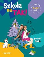 Kręcisz, Danuta; Lewandowska, Beata; Nowacka, Katarzyna; Szczęsna, Małgorzata; Sarnowska, Malina; Drzycimska, Bożena; Więckowska, Agnieszka Szkoła na tak! : klasa 3 : podręcznik. Cz. 1 / [autorki: Danuta Kręcisz, Beata Lewandowska, Katarzyna Nowacka, Małgorzata Szczęsna (treści przyrodnicze), Malina Sarnowska (treści muzyczne), Bożena Drzycimska (zestaw ćwiczeń do bloku "Sposób na czytanie") ; opracowanie merytoryczne i redakcyjne: Bożena Drzycimska (redaktor koordynator), Agnieszka Więckowska (redaktor merytoryczny)]