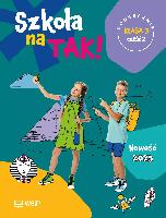 Kręcisz, Danuta; Lewandowska, Beata; Nowacka, Katarzyna; Szczęsna, Małgorzata; Sarnowska, Malina; Drzycimska, Bożena Szkoła na tak! : klasa 3 : podręcznik. Cz. 2 / [autorki Danuta Kręcisz i inni ; opracowanie merytoryczne i redakcyjne Agnieszka Więckowska (redaktor merytoryczny)]