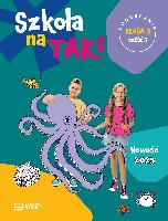 Kręcisz, Danuta; Lewandowska, Beata; Nowacka, Katarzyna; Szczęsna, Małgorzata; Sarnowska, Malina; Drzycimska, Bożena Szkoła na tak! : klasa 3 : podręcznik. Cz. 3